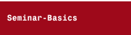 Seminar-Basics