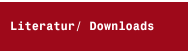 Literatur/ Downloads